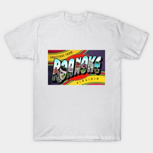 Greetings from Roanoke Virginia - Vintage Large Letter Postcard T-Shirt